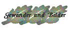 Gew�nder und Bilder